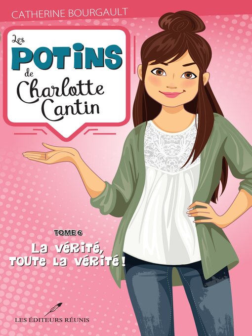 Title details for La vérité, toute la vérité ! by Catherine Bourgault - Available